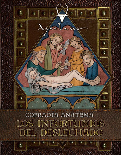 Cofradía Anatema I: Los Infortunios del Deslechado, suplemento del juego de rol aquelarre